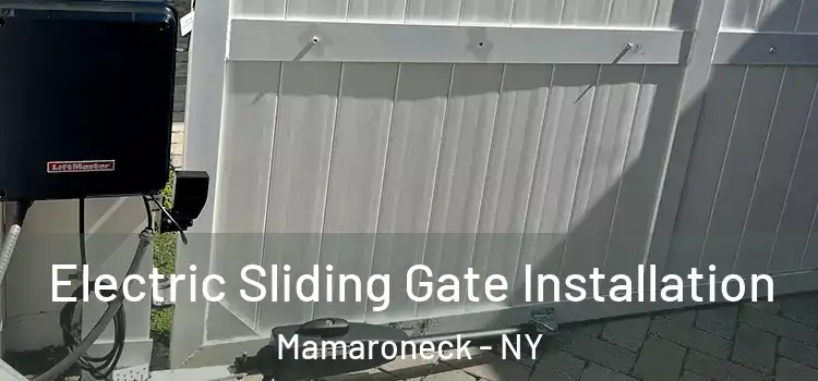  Electric Sliding Gate Installation Mamaroneck - NY