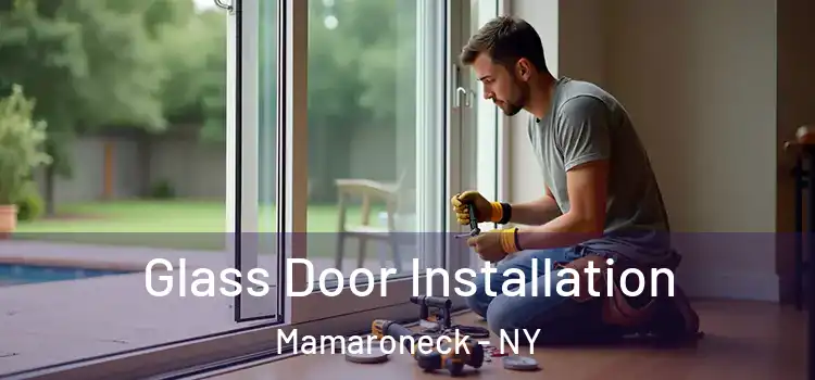 Glass Door Installation Mamaroneck - NY