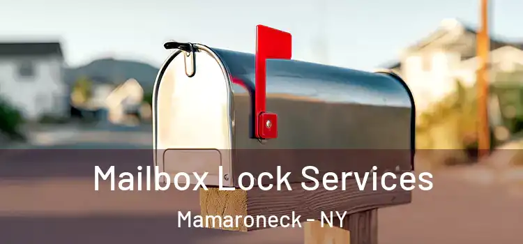  Mailbox Lock Services Mamaroneck - NY